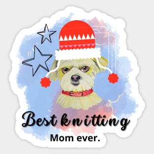 Homage To The Best Knitting Mom Ever Sticker